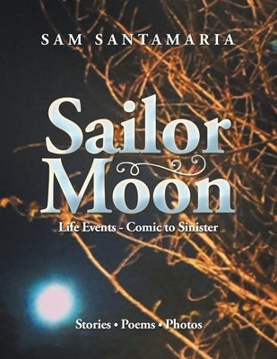 Sailor Moon: Life Events - Comic to Sinister by Santamaria, Sam