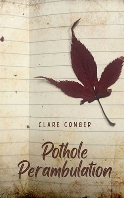 Pothole Perambulation by Conger, Clare