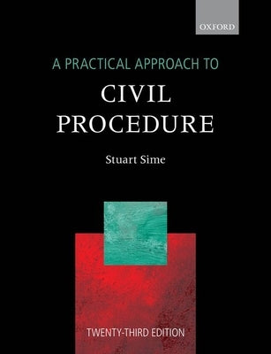A Practical Approach to Civil Procedure by Sime, Stuart