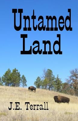 Untamed Land by Terrall, J. E.