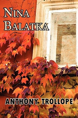 Nina Balatka by Trollope, Anthony