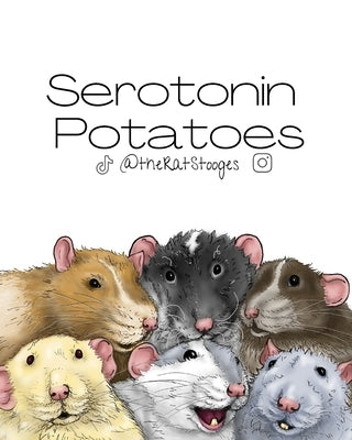 Serotonin Potatoes by Stooges, The Rat