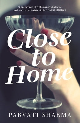 Close to Home by Sharma, Parvati