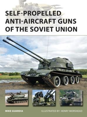 Self-Propelled Anti-Aircraft Guns of the Soviet Union by Guardia, Mike