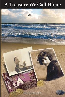 A Treasure We Call Home by Crary, Rick