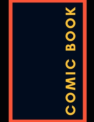 Comic Book: Comic Book Extra large 350 Pages ( 8,5 * 11 inch. ) For Your Imagination,6 comic windows to paint on each side. by Lcgt, Reinhold