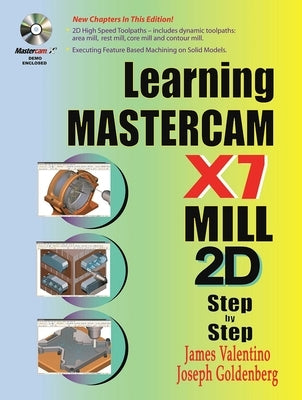 Learning Mastercam X7 Mill 2D Step by Step by Valentino, James