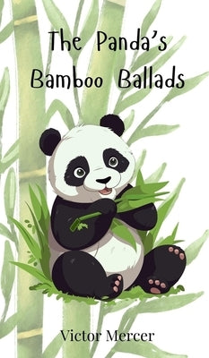 The Panda's Bamboo Ballads by Mercer, Victor