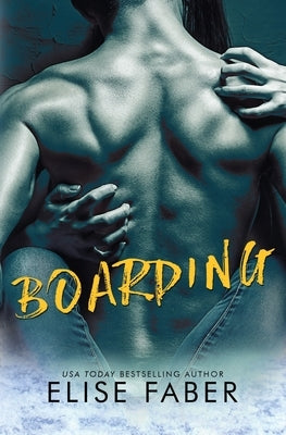 Boarding by Faber, Elise