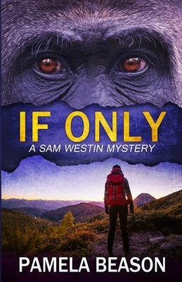 If Only: A Wilderness Suspense Novel by Beason, Pamela
