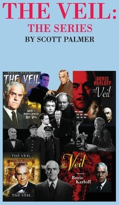 The Veil: The Series by Palmer, Scott V.
