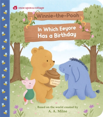 Winnie-The-Pooh in Which Eeyore Has a Birthday by Massironi, Daniela