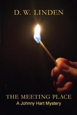 The Meeting Place: A Johnny Hart Mystery by Linden, Loretta Desjarlais