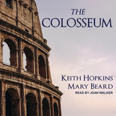 The Colosseum by Walker, Joan