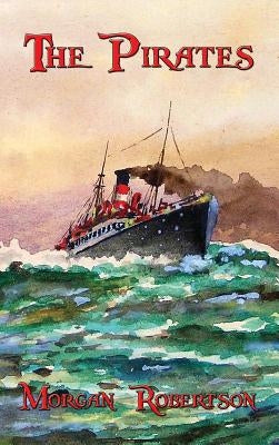 The Pirates by Robertson, Morgan