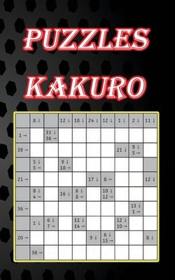 Puzzles kakuro: An ideal book, easy to use with a suitable size, just enough to put in your pocket and use it whenever you want, size by Full, Micheal