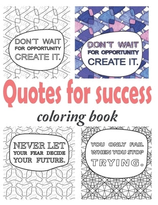 Quotes for success coloring book: strength quotes coloring book by Design, Kate Taylor