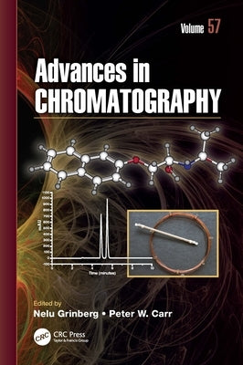 Advances in Chromatography, Volume 57 by Grinberg, Nelu