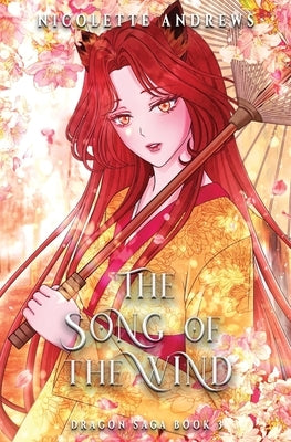 The Song of the Wind by Andrews, Nicolette