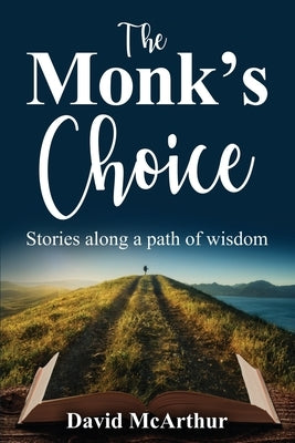 The Monk's Choice by McArthur, David