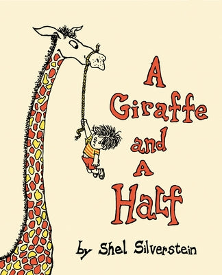 A Giraffe and a Half by Silverstein, Shel