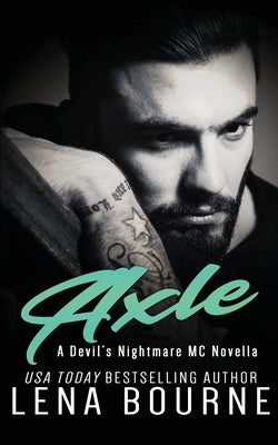 Axle: A Devil's Nightmare MC Novella by Bourne, Lena