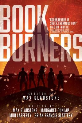 Bookburners by Gladstone, Max