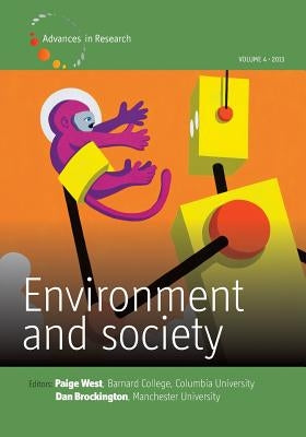 Environment and Society - Volume 4: Human-Animal Relations by West, Paige