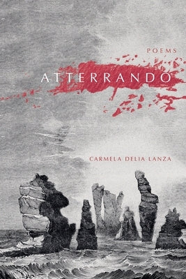 Atterrando: Poems by Lanza, Carmela