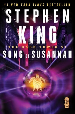 The Dark Tower VI: Song of Susannah by King, Stephen