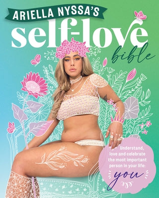 Ariella Nyssa's Self-Love Bible by Nyssa, Ariella