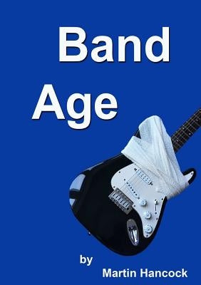 Band Age by Hancock, Martin