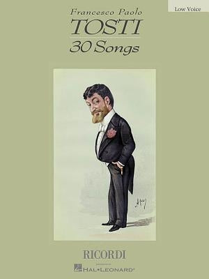 Francesco Paolo Tosti: 30 Songs by Tosti, Francesco Paolo
