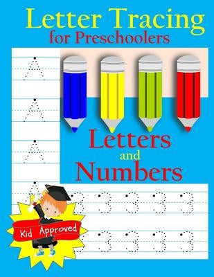 Letter Tracing: Preschool Letters and Numbers: Letter Books for Preschool: Preschool Activity Book: Preschool LetterTracing: Preschool by Books, Busy Hands