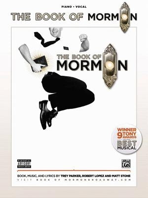 The Book of Mormon -- Sheet Music from the Broadway Musical: Piano/Vocal by Parker, Trey