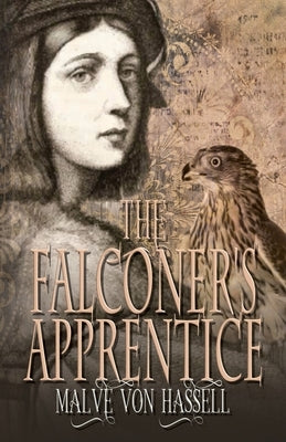 The Falconer's Apprentice by Von Hassell, Malve