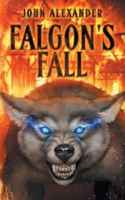 Falgon's Fall by Alexander, John