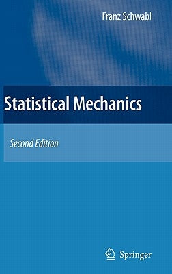 Statistical Mechanics by Schwabl, Franz