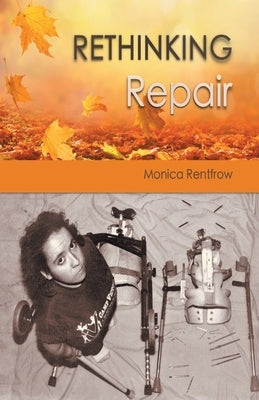 Rethinking Repair by Rentfrow, Monica