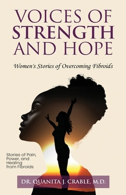 Voices of Strength and Hope by Crable, Quanita J.
