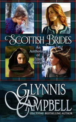 Scottish Brides: An Anthology by Campbell, Glynnis