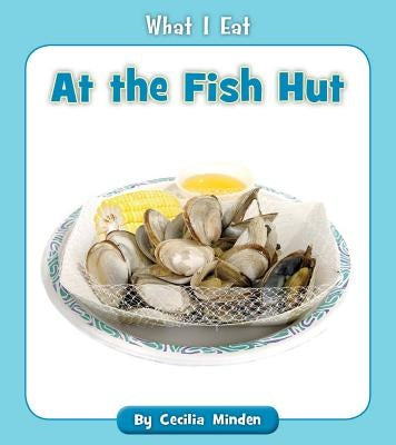At the Fish Hut by Minden, Cecilia
