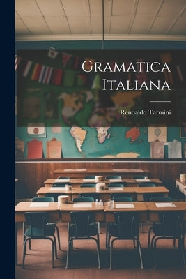 Gramatica Italiana by Tarmini, Renoaldo