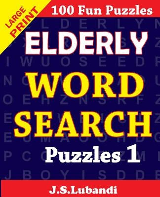 Elderly word search puzzles by Lubandi, J. S.