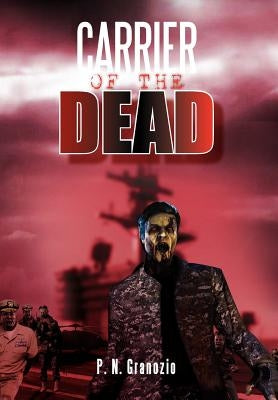 Carrier of the Dead by Granozio, P. N.