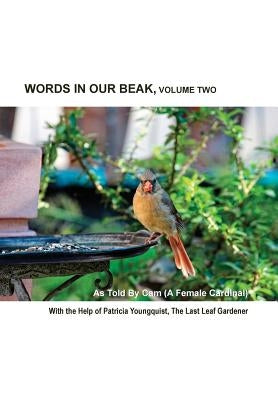 Words In Our Beak, Volume Two by Youngquist, Patricia