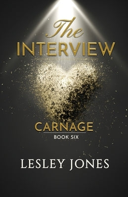 The Interview: Carnage Book 6 by Jones, Lesley
