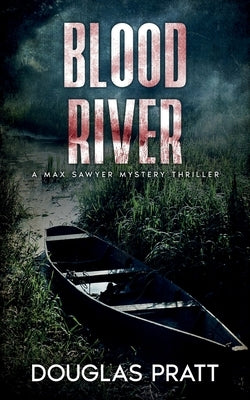 Blood River by Pratt, Douglas