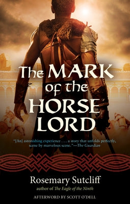 The Mark of the Horse Lord, 21 by Sutcliff, Rosemary