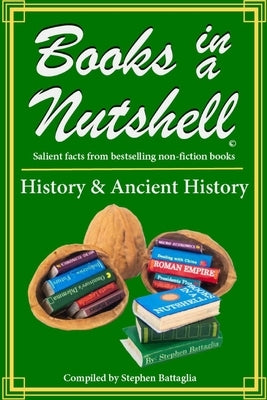 Books in a Nutshell - History & Ancient History: Volume 1 by Bataglia, Beverly